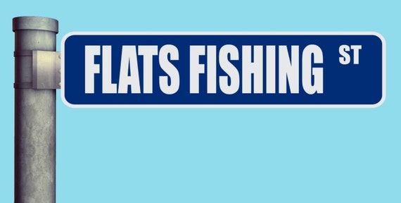 Flats Fishing ST Street Sign Heavy Duty Aluminum Warning Parking Sign 17 x  4