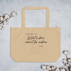 Shakespeare Advice Tote - What&#39;s done cannot be undone