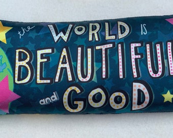 The World Is Beautiful & Good silk, flax, and lavender eye pillow