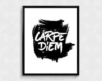 SALE - Carpe Diem, Handlettering Brush, Handbrushed Font, Modern Decor, Black White Poster, Typography, Black Brushstroke Ink
