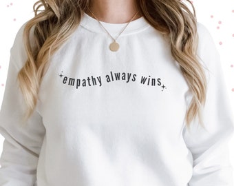 Empathy Sweatshirt Empathy is Groovy Kindness Sweatshirt Positive Sweatshirt Empathy Shirt Aesthetic Sweatshirt Indie Sweatshirt Oversized