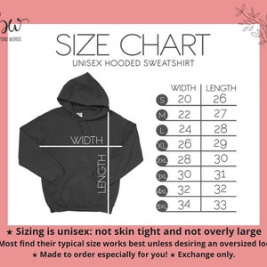 May include: Size chart for a unisex hooded sweatshirt. The chart shows the width and length measurements in inches for sizes S through 5XL.