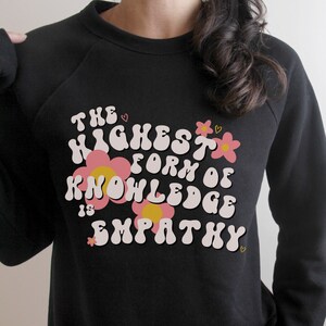 Empathy Sweatshirt Empathy is Groovy Kindness Sweatshirt Positive Sweatshirt Empathy Shirt Aesthetic Sweatshirt Indie Sweatshirt Oversized
