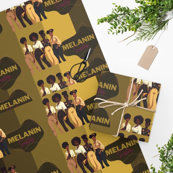 Melanin Sistas Wrapping Paper| African American Wrapping Paper | Holiday Gift Wrap| Black Girl Gift Wrap| Afrocentric Decor| B-Day Gift Wrap