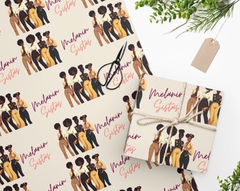 Melanin Sistas Wrapping Paper| African American Wrapping Paper | Holiday Gift Wrap| Black Girl Gift Wrap| Afrocentric Decor| B-Day Gift Wrap