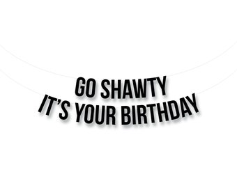 Go Shawty it's your birthday | Sticker