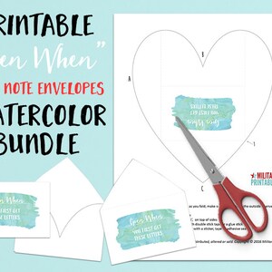 May include: Printable "Open When" love note envelopes with watercolor designs. The envelopes are shaped like hearts and have instructions for assembly. The text on the envelopes reads "Open When You First Get These Letters".