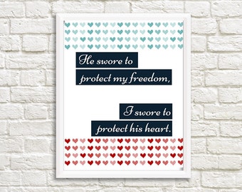 Military Love, Military Girlfriend, Wife, Deployment Gift, Military Printable, He Swore to Protect My Freedom, I Swore to Protect His Heart