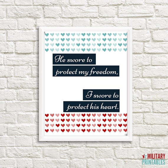 Military Love, Military Girlfriend, Wife, Deployment Gift, Military Printable, He Swore to Protect My Freedom, I Swore to Protect His Heart