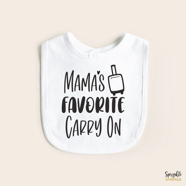 Mama's Favorite Carry On Bib - Babies First Travel Bib - Baby Vacation Bib - First Flight Bib - Babies First Plane Ride Outfit