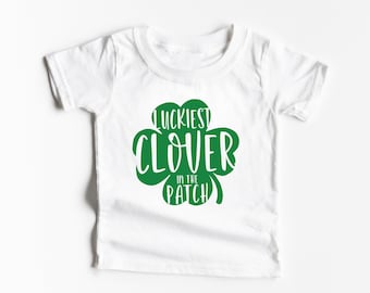 Luckiest Clover in the Patch St Patricks Day TShirt - Kids Toddler Youth Boys Outfit Green Four Leaf Clover Shamrock Green Lucky Charm Shirt