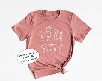 Mother's day Grandma gift, Kid's drawing on a t-shirt personalized, Grandma gift idea, gift idea for mom, Mother's day. Nana gift idea