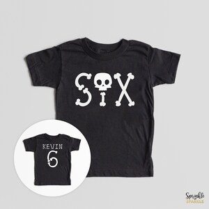 Sixth Birthday Halloween Shirt - Skeleton Skull Six Shirt - Black White 6th Birthday Shirt, Boys Girls Halloween Party Theme - Custom Name