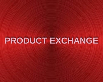PRODUCT EXCHANGE