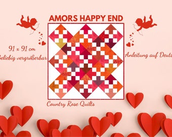 Amors Happy End Quilt - pdf Datei zum Sofortdownload - Anleitung auf DEUTSCH