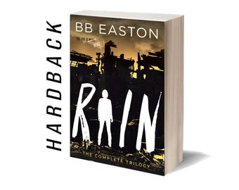 ILLUSTRATED Hardcover - The Complete Rain Trilogy - Signed by BB Easton
