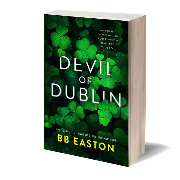 SPECIAL EDITION Devil of Dublin Paperback - Signed by BB Easton