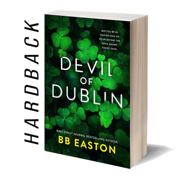 SPECIAL EDITION Devil of Dublin Hardback - Signed by BB Easton
