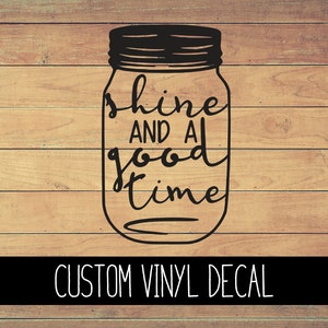Moonshine And A Good Time Vinyl Decal, Yeti Decal, Vinyl Decal, Laptop Decal, Window Decal, Moonshine Decal, Custom Decal Gift Under 10,