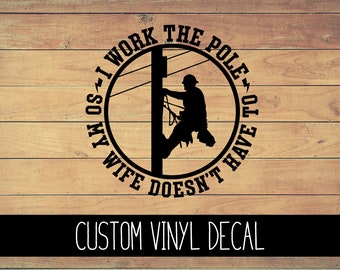 Work The Pole Lineman Vinyl Decal, Yeti Decal, Vinyl Car Decal, Laptop Decal, Window Decal, Custom Decal, Blue Collar Lineman Decal