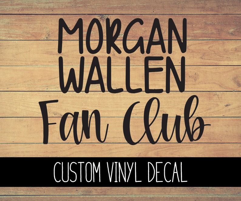 Morgan Wallen Fanclub Vinyl Decal Yeti Decal Country Decal ...