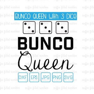 BUNCO QUEEN with DICE, Cut File, Dice Svg, Bunco Dice, Bunco Queen Cut File, Bunco Clipart, Instant Download, dxf eps jpg png svg image 1