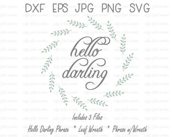 HELLO DARLING WREATH, digital wreath svg, hello wreath, hello darling svg, floral wreath, Instant Download in dxf eps jpg png svg formats