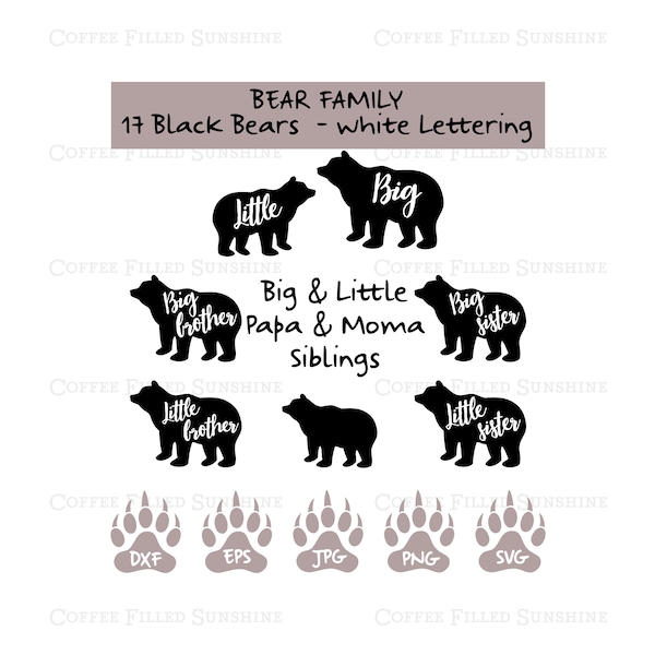 BEAR FAMILY DESIGN, 17 Digital Cut Files, Big Little, Mama Bear, Papa Bear, Brother Bear, Sister Bear, Instant Download, 5 Formats