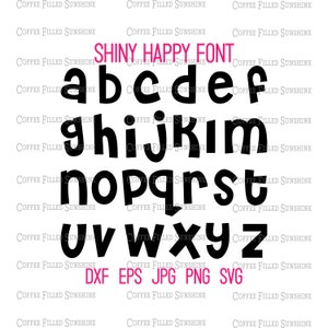 SHINY HAPPY FONT - Fonte divertida em minúsculas, alfabeto svg, arquivo de corte digital fofo para monogramas, apliques, corte/impressão, download instantâneo