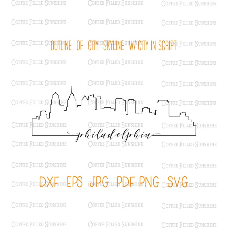 May include: A black line drawing of the Philadelphia skyline with the city name in script below. The text "OUTLINE OF CITY SKYLINE W/ CITY IN SCRIPT" is above the skyline. File formats: DXF, EPS, JPG, PDF, PNG, SVG.