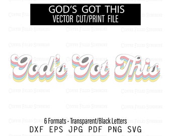 GOD'S GOT THIS - Religious clipart, cut/print file, Instant Download, dxf eps jpg pdf png svg Coffee Filled Sunshine