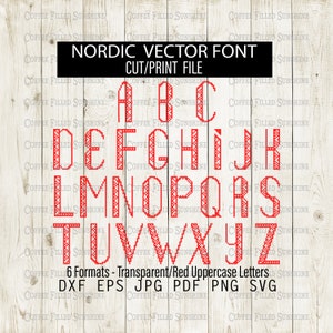 NORDIC FONT - svg Font, Cut/Print File, Instant Download, Iron On Christmas Font, dxf eps jpg pdf png svg, Coffee Filled Sunshine