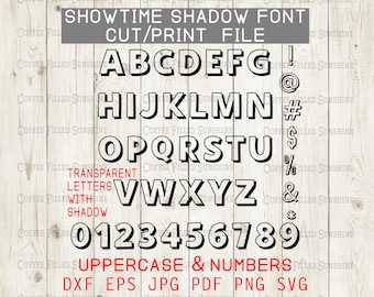 SHOWTIME SHADOW FONT -  Digital Cut/Print File, Outline Transparent Font, Instant Download, dxf eps jpg pdf png svg Coffee Filled Sunshine