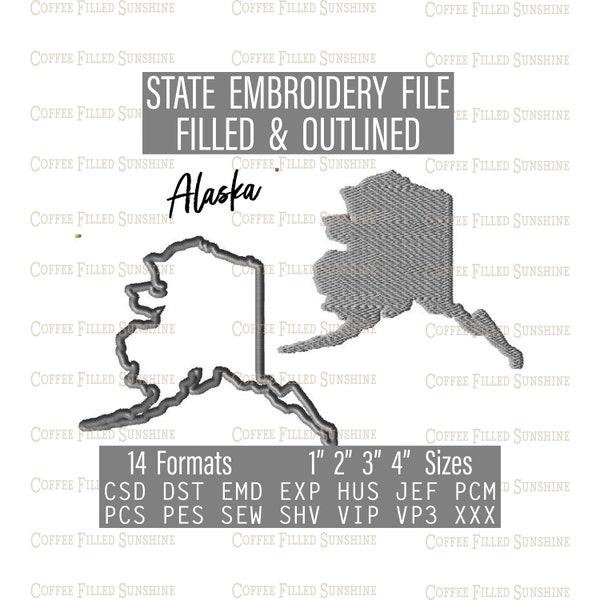 ALASKA EMBROIDERY File - Digital Download, 4 AK State Sizes csd dst emd exp hus jef pcm pcs pes sew shv vip vip3 xxx Coffee Filled Sunshine