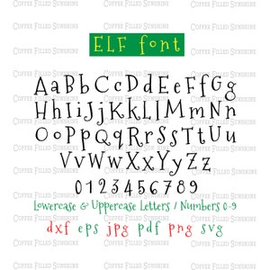 ELF FONT - svg Font, VECTOR Font, Cut/Print File, Instant Download, Iron On, Christmas Font, dxf eps jpg pdf png svg, Coffee Filled Sunshine