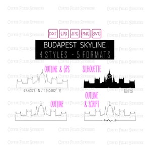 May include: A digital download of four different styles of the Budapest skyline, including an outline with GPS coordinates, a silhouette, an outline, and an outline with script. The download includes five file formats: DXF, EPS, JPG, PNG, and SVG.