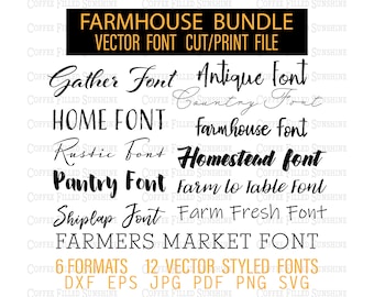 FARMHOUSE FONT BUNDLE - svg Vector Font, Cut/Print File, Instant Download, clipart, dxf eps jpg pdf png svg Coffee Filled Sunshine