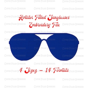 AVIATOR SUNGLASSES EMBROIDERY - Digital Sunglasses File, 2 Styles, 4 Sizes, 14 Formats, Instant Download