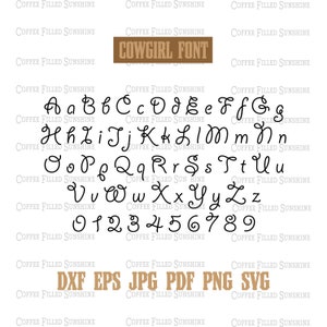 COWGIRL FONT SVG - Digital Download - Cut File, Printable, Iron On, Western Font, dxf eps jpg pdf png svg, Coffee Filled Sunshine