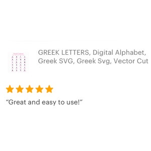 May include: Five gold stars with the text "Great and easy to use!" below. Above the stars is a screenshot of a digital product listing for Greek letters, a digital alphabet, Greek SVG, and vector cut files. The image shows a grid of Greek letters in black and pink.