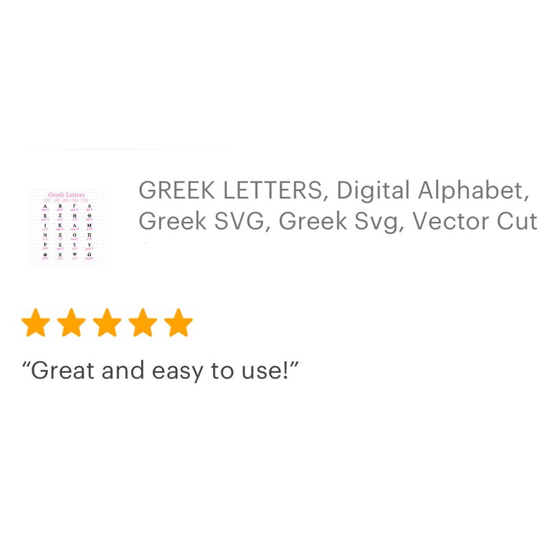 May include: Five gold stars with the text "Great and easy to use!" below. Above the stars is a screenshot of a digital product listing for Greek letters, a digital alphabet, Greek SVG, and vector cut files. The image shows a grid of Greek letters in black and pink.