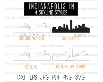 INDIANAPOLIS IN City SKYLINE - Instant Digital Download, gps Coordinates/Outline/Silhouette dxf eps jpg pdf png svg Coffee Filled Sunshine