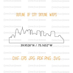 May include: A black outline of a city skyline with GPS coordinates. The text includes "OUTLINE OF CITY SKYLINE W/GPS" and file format options: DXF, EPS, JPG, PDF, PNG, SVG. The coordinates are 39.9526&deg; N / 75.1652&deg; W.