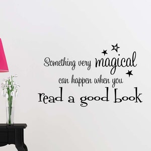 Something very Magical can happen when you read a good book vinyl lettering wall art decal cute sign love pet sayings decor