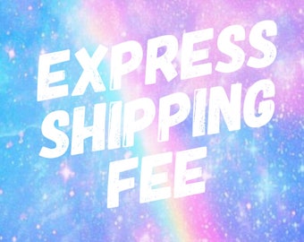 Express shipping fee for premade items