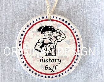 Funny History Buff Ornament - Personalized George Washington Gift, Custom History Teacher Keepsake, Buff George Washington Christmas Gift