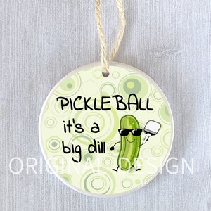 Pickleball Ornament Big Dill Funny Gift Pickle Ball Player Humor Holiday Present Christmas Tree  Office Exchange Secret Swap Personalized