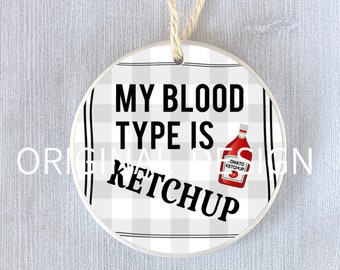 Funny Ornament Blood Type Ketchup Gift Present Joke Humor Holiday Birthday Christmas Tree Tag Exchange Office Swap Friend Personalized