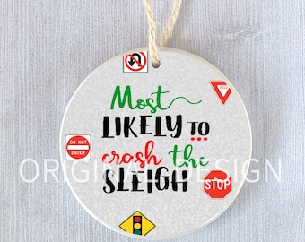 Ornament grappig meest waarschijnlijk om de slee te laten crashen - gepersonaliseerd cadeau voor slechte chauffeur, aangepaste nieuwe chauffeur aandenken, grappige autohumor, cadeau tiener chauffeur