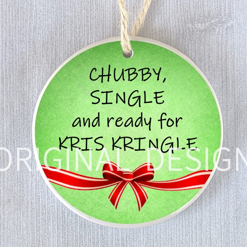 Funny Ornament Chubby Single Ready for Kris Kringle Holiday Etsy